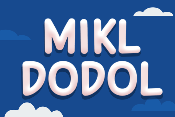Mikl Dodol: A Fluffy Sans Serif Font for Crafters and Designers