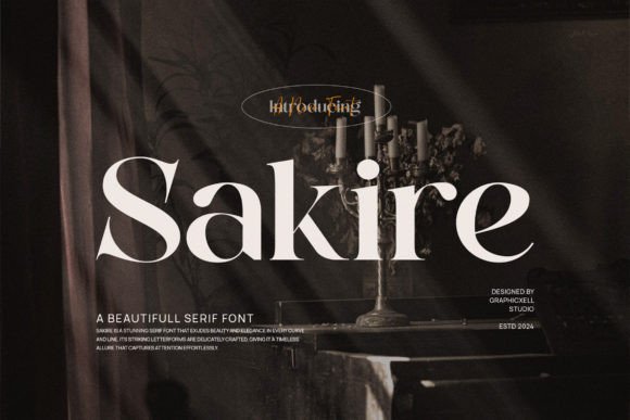 Sakire: The Serif Font That Elevates Your Brand’s Visual Story