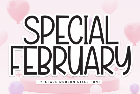 Special February: A Versatile Sans Serif for Campaigns